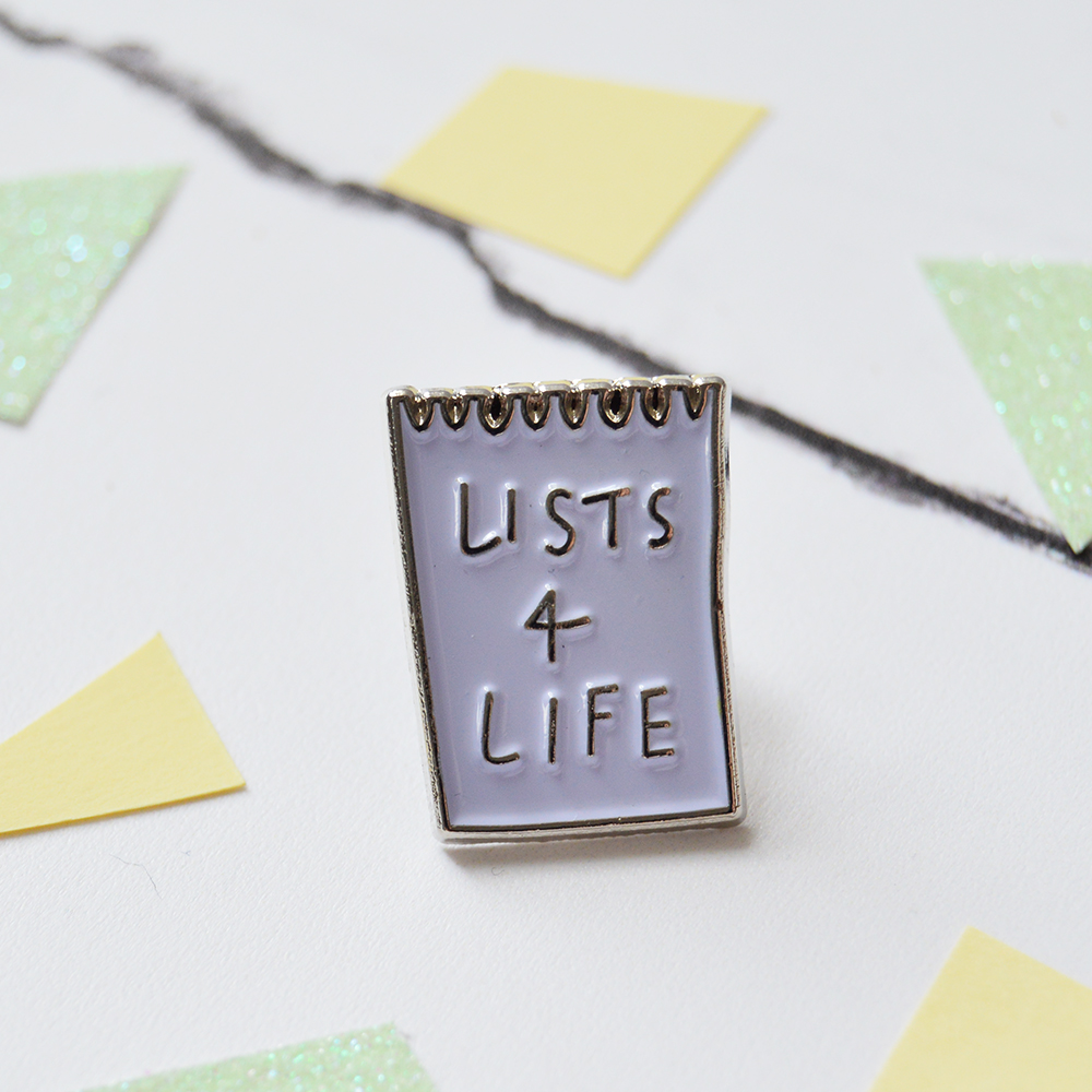 Lists 4 Life enamel pin badge
