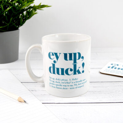 Ey Up Duck Mug