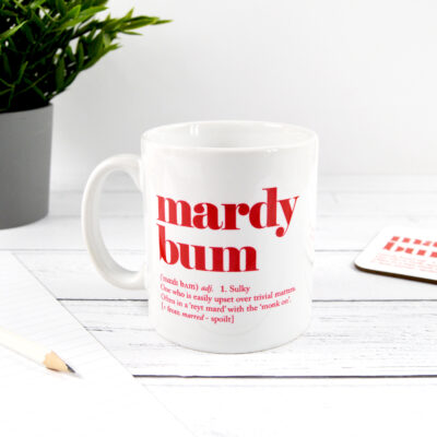 Mardy Bum Mug