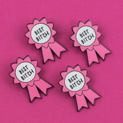 best bitches pin PINK 2