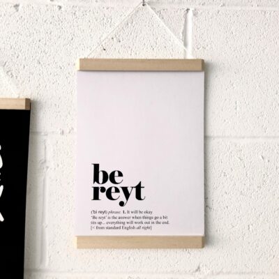 Be Reyt A4 Unframed Print
