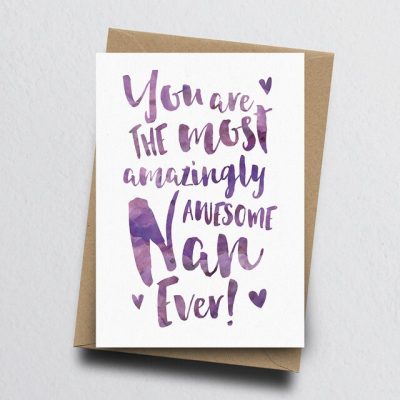 The-Most-Amazingly-Awesome-Nan-Greeting-Card-by-Dig-The-Earth-1000__86142.1582994224