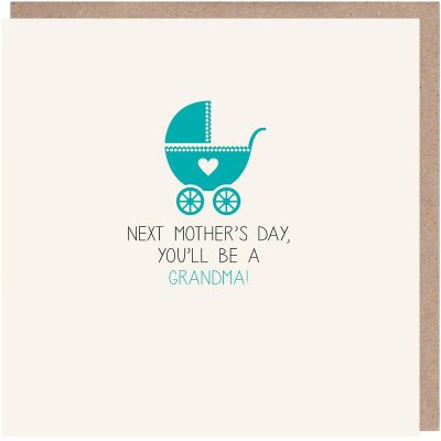 Next-Mother_s-Day-You_ll-Be-A-Grandma-Card_800x