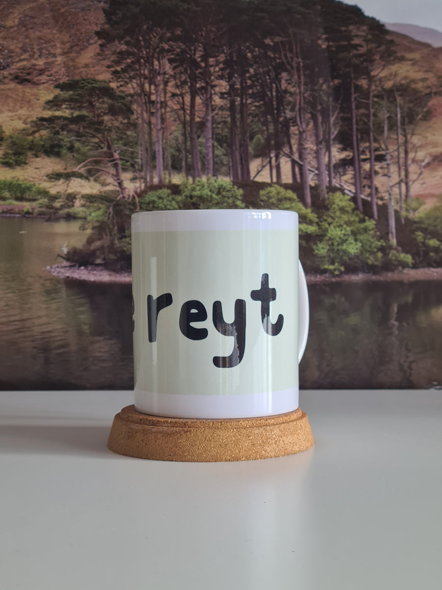 be reyt mug 2