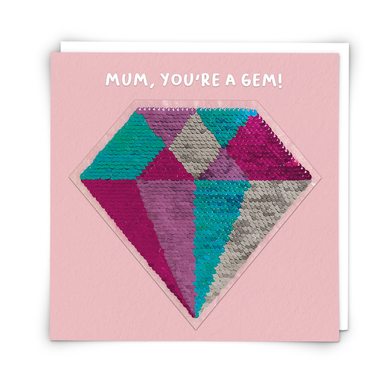 mum your’e a gem