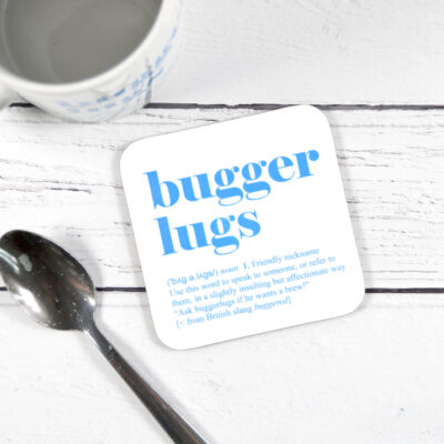 Bugger Lugs Coaster