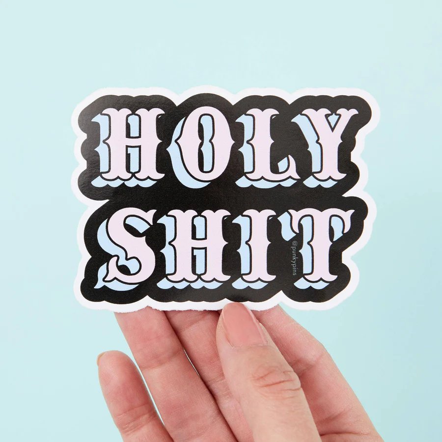holy shit sticker