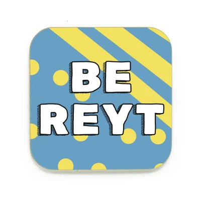 Be Reyt Coaster