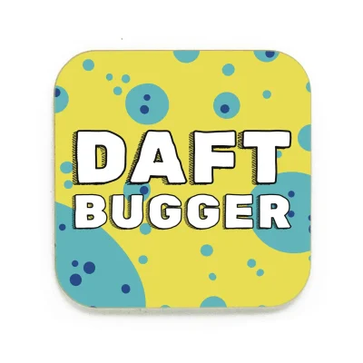 Daft Bugger Coaster